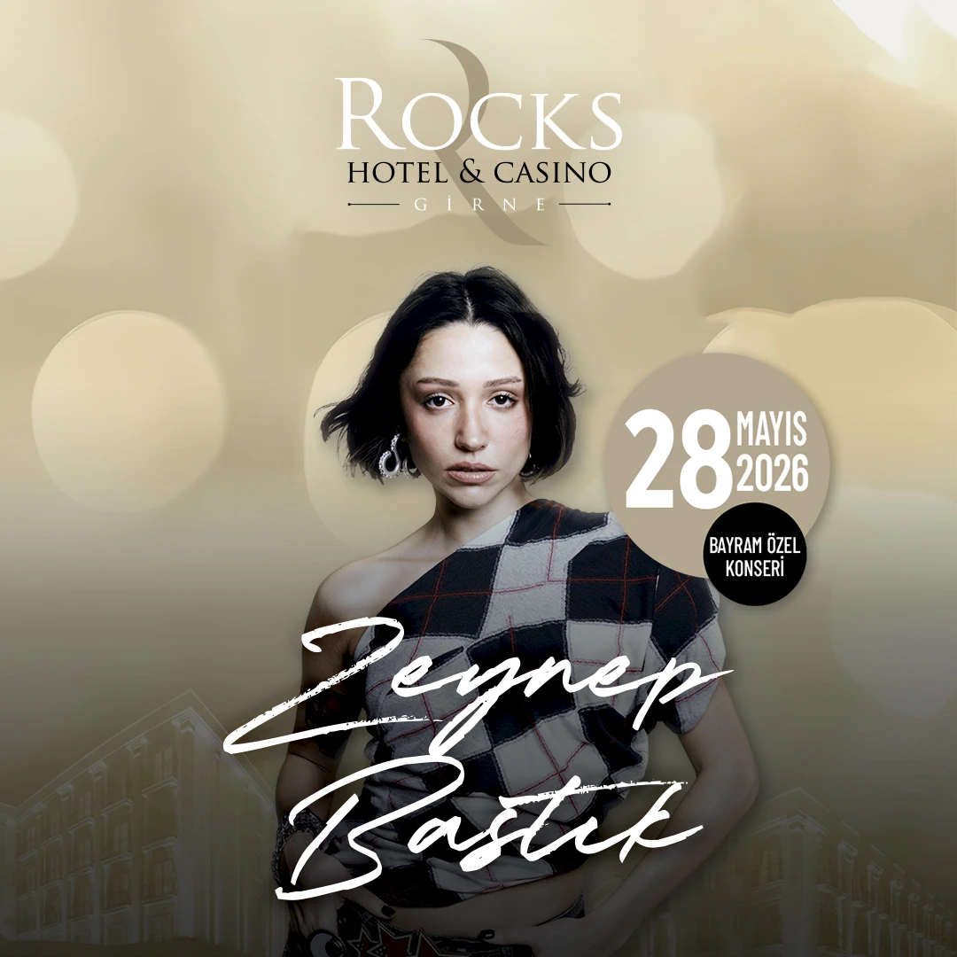 Zeynep Bastık Rocks Hotel'de